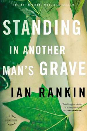 Standing in Another Man's Grave de Ian Rankin