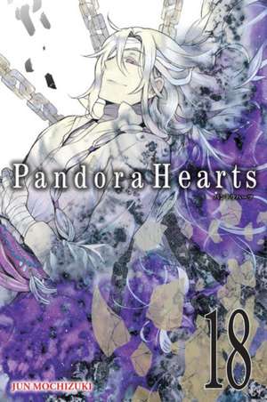 PandoraHearts, Vol. 18 de Jun Mochizuki