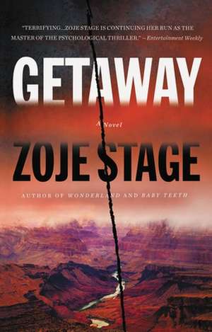 Getaway de Zoje Stage