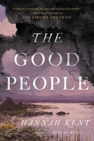 The Good People de Hannah Kent