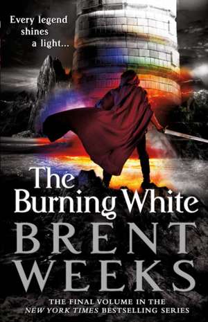 The Burning White de Brent Weeks