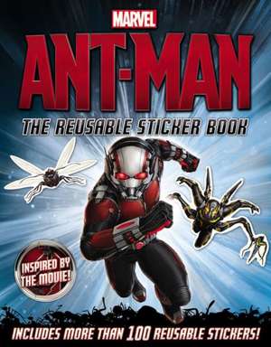 Marvel's Ant-Man: The Reusable Sticker Book de Charles Cho