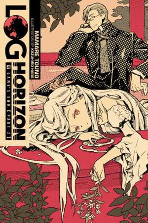 Log Horizon, Vol. 4 (light novel): Game's End, Part 2 de Mamare Touno