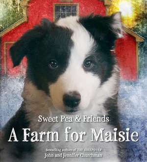 A Farm for Maisie de Jennifer Churchman