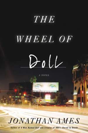 The Wheel of Doll de Jonathan Ames