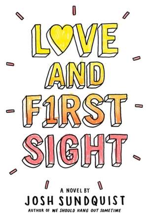 Love and First Sight de Josh Sundquist