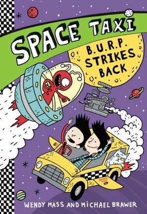 Space Taxi: B.U.R.P. Strikes Back de Wendy Mass