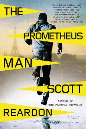 The Prometheus Man de Scott Reardon