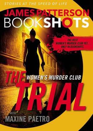 The Trial: A BookShot: A Women's Murder Club Story de James Patterson