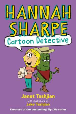 Hannah Sharpe, Cartoon Detective de Janet Tashjian