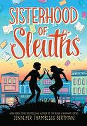 Sisterhood of Sleuths de Jennifer Chambliss Bertman