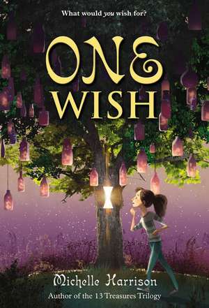 One Wish de Michelle Harrison