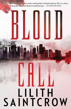 Blood Call de Lilith Saintcrow