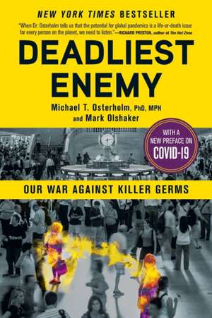 Deadliest Enemy de Michael T Osterholm