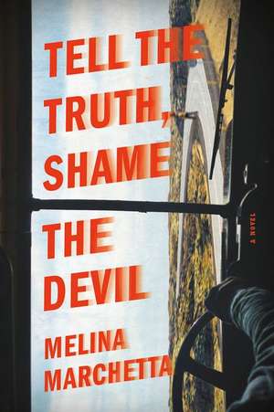 Tell the Truth, Shame the Devil de Melina Marchetta