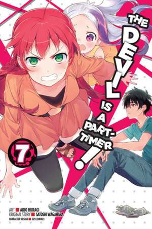 The Devil Is a Part-Timer!, Vol. 7 (manga) de Satoshi Wagahara