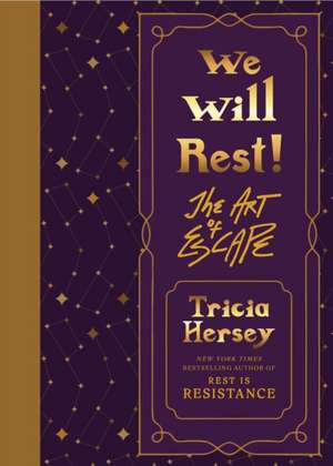 We Will Rest! de Tricia Hersey