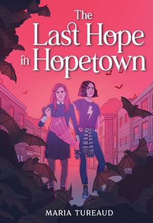 The Last Hope in Hopetown de Maria Tureaud