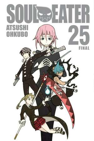 Soul Eater, Vol. 25 de Atsushi Ohkubo