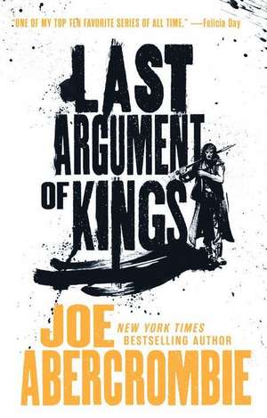 Last Argument of Kings de Joe Abercrombie