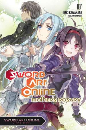 Sword Art Online 7 (light novel): Mother's Rosary de Reki Kawahara