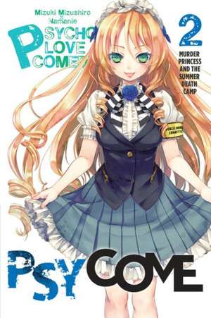 Psycome, Vol. 2 (light novel): Murder Princess and the Summer Death Camp de Mizuki Mizushiro