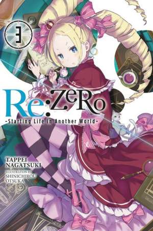 Re:ZERO -Starting Life in Another World-, Vol. 3 (light novel) de Tappei Nagatsuki