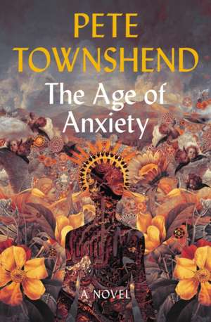 The Age of Anxiety de Pete Townshend