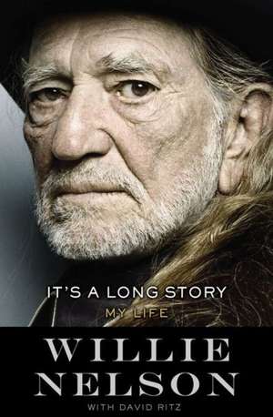 It's a Long Story: My Life de Willie Nelson