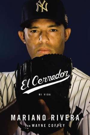 The Closer de Mariano Rivera