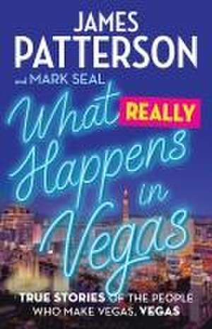 What Really Happens in Vegas de James Patterson