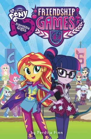 My Little Pony: Equestria Girls: Friendship Games de Perdita Finn