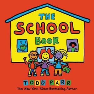 The School Book de Todd Parr