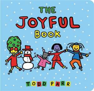 The Joyful Book de Todd Parr