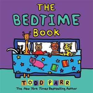 The Bedtime Book de Todd Parr