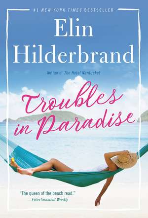 Troubles in Paradise de Elin Hilderbrand