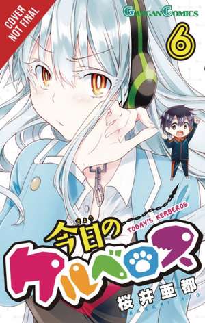 Today's Cerberus, Vol. 6 de Ato Sakurai