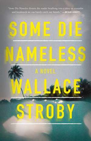 Some Die Nameless de Wallace Stroby