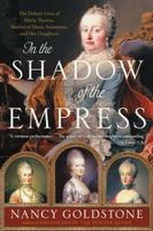 In the Shadow of the Empress de Nancy Goldstone