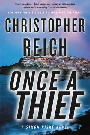 Once a Thief de Christopher Reich