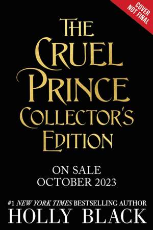 The Cruel Prince: Collector's Edition de Holly Black