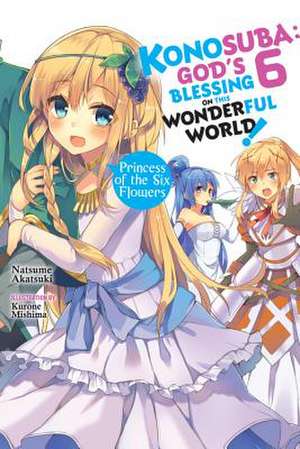 Konosuba: God's Blessing on This Wonderful World!, Vol. 6 (light novel) de Natsume Akatsuki