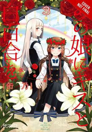 Kiss and White Lily for My Dearest Girl, Vol. 3 de Canno