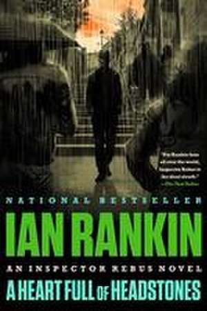 A Heart Full of Headstones de Ian Rankin