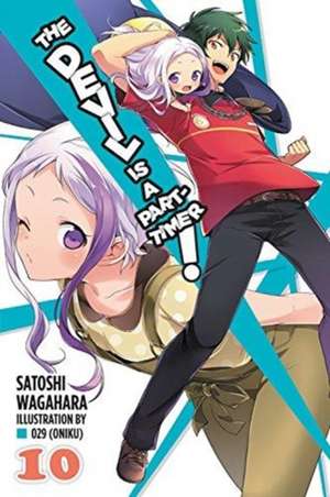 The Devil Is a Part-Timer!, Vol. 10 (light novel) de Satoshi Wagahara