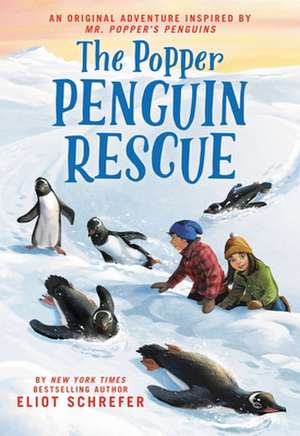 The Popper Penguin Rescue de Eliot Schrefer