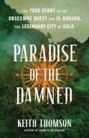 Paradise of the Damned de Keith Thomson