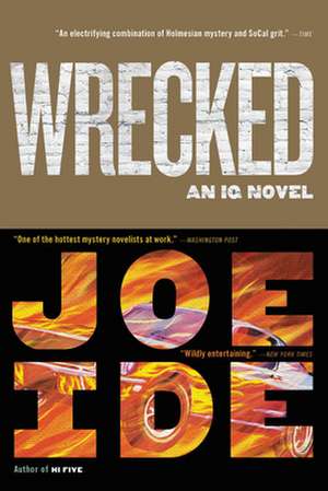 Wrecked de Joe Ide