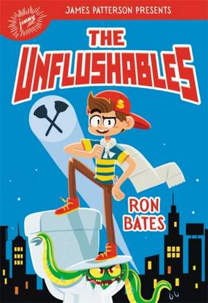 The Unflushables de Ron Bates