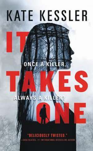 It Takes One de Kate Kessler